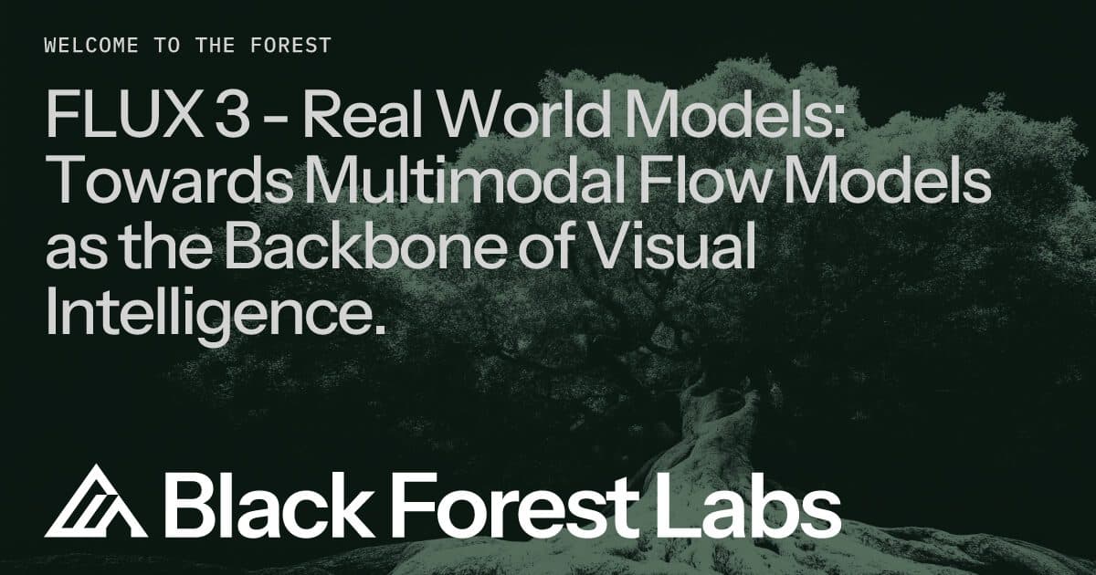 Carte titre de Black Forest Labs annonçant FLUX 3, Real World Models