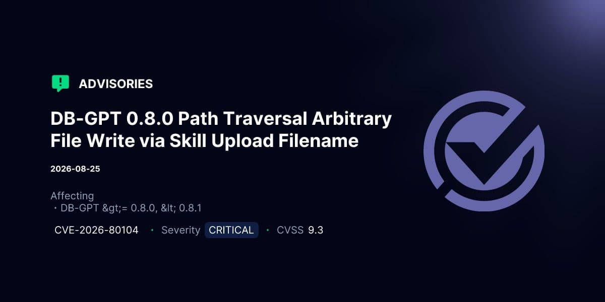 A VulnCheck advisory card headed 'DB-GPT 0.8.0 Path Traversal Arbitrary File Write via Skill Upload Filename', marked critical