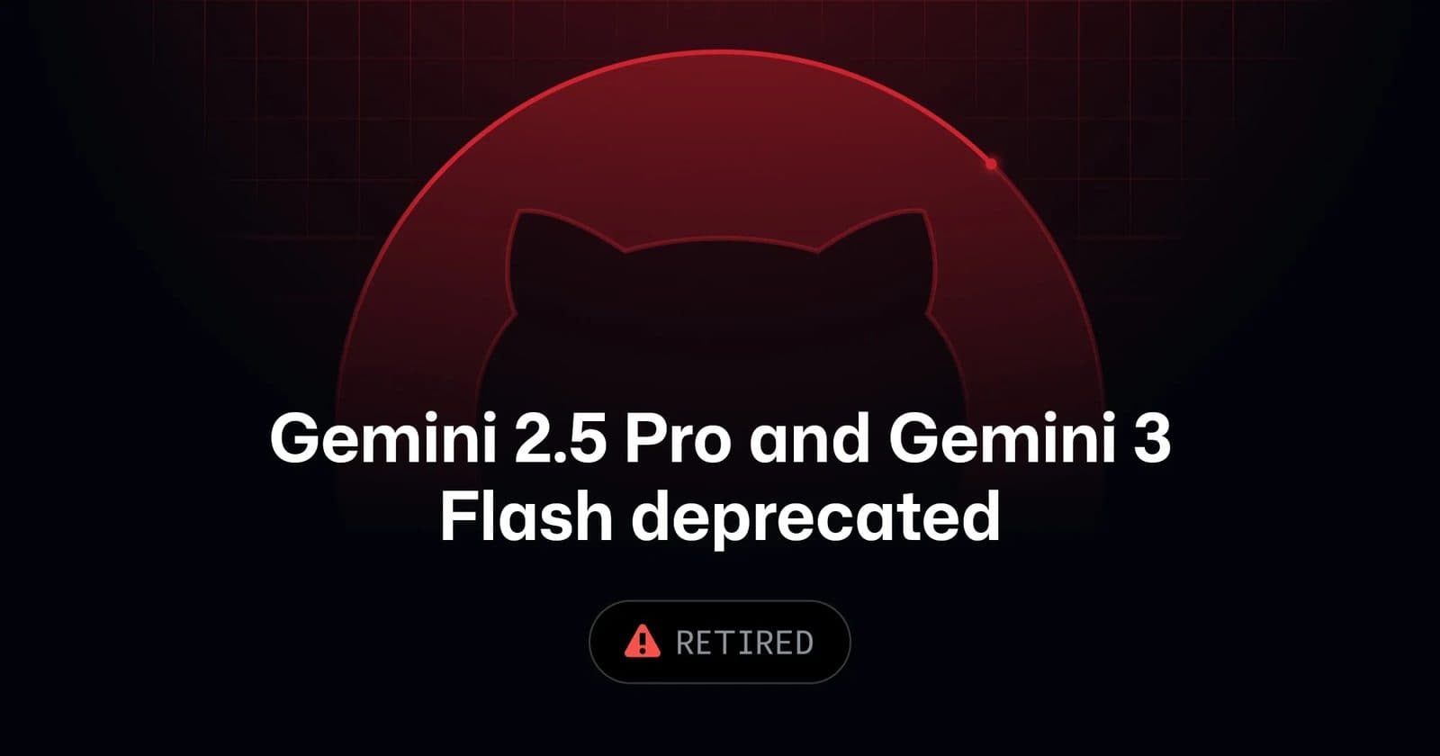 Scheda del changelog di GitHub con la scritta 'Gemini 2.5 Pro and Gemini 3 Flash deprecated' e un badge RETIRED