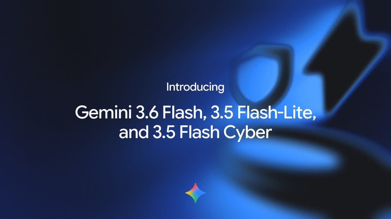 Google의 발표 카드에 'Introducing Gemini 3.6 Flash, 3.5 Flash-Lite, and 3.5 Flash Cyber'라고 적혀 있습니다.