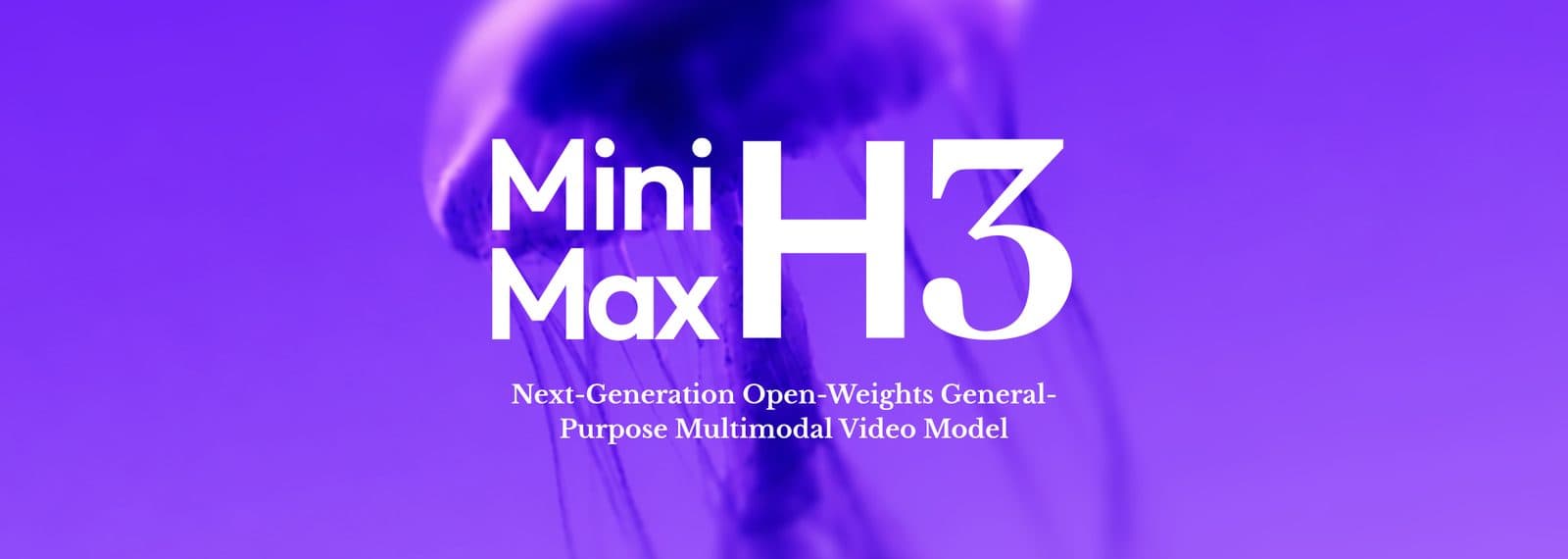 보라색 홍보 배너에 "MiniMax H3 — Next-Generation Open-Weights General-Purpose Multimodal Video Model"이라고 적혀 있습니다.