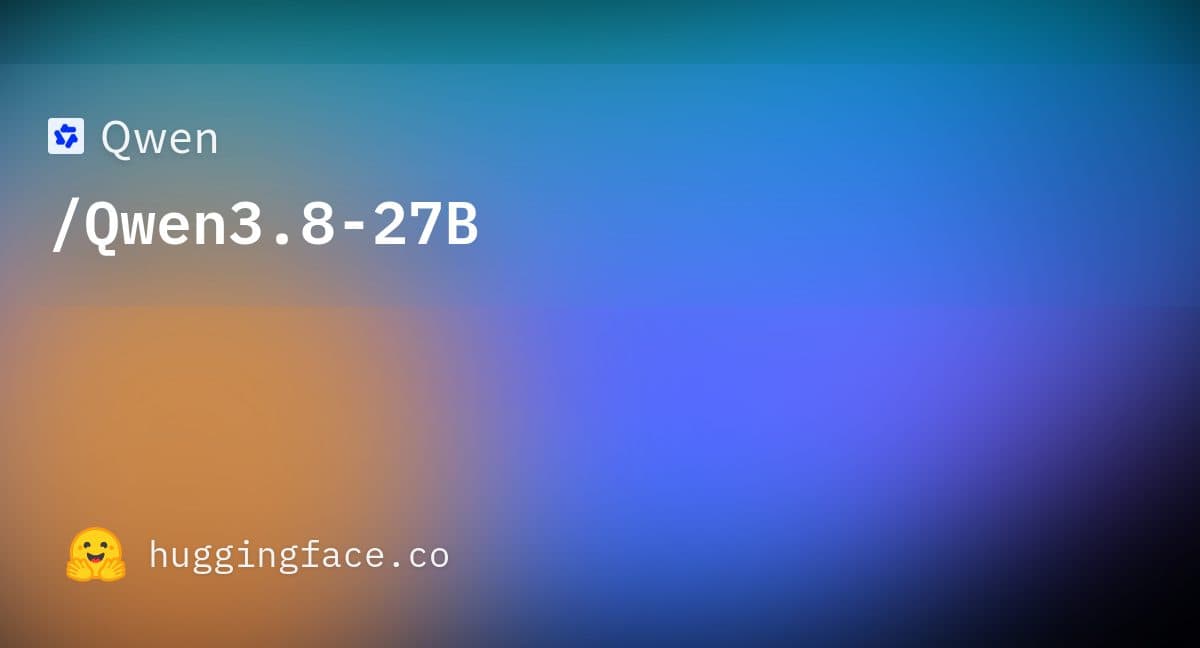 الرسم الخاص ببطاقة نموذج Qwen/Qwen3.8-27B على Hugging Face.