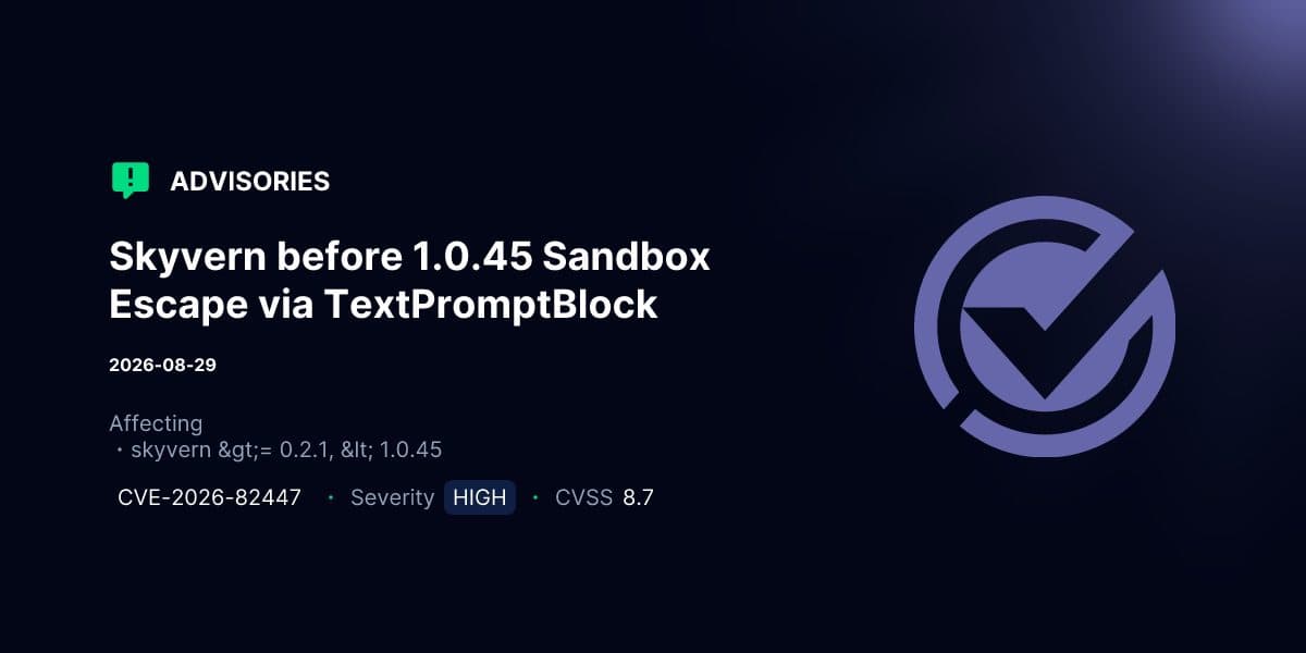 VulnCheck's advisory card for CVE-2026-82447, headed "Skyvern before 1.0.45 Sandbox Escape via TextPromptBlock", listing severity HIGH and CVSS 8.7.