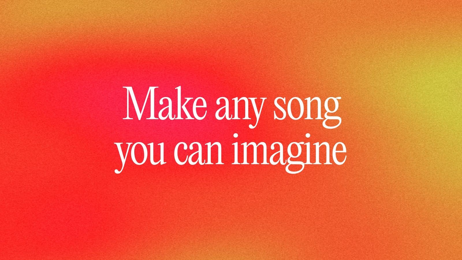 Suno brand card on an orange and pink gradient reading 'Make any song you can imagine'.